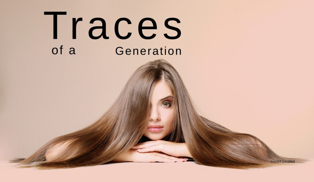 TRACES OF A GENERATION